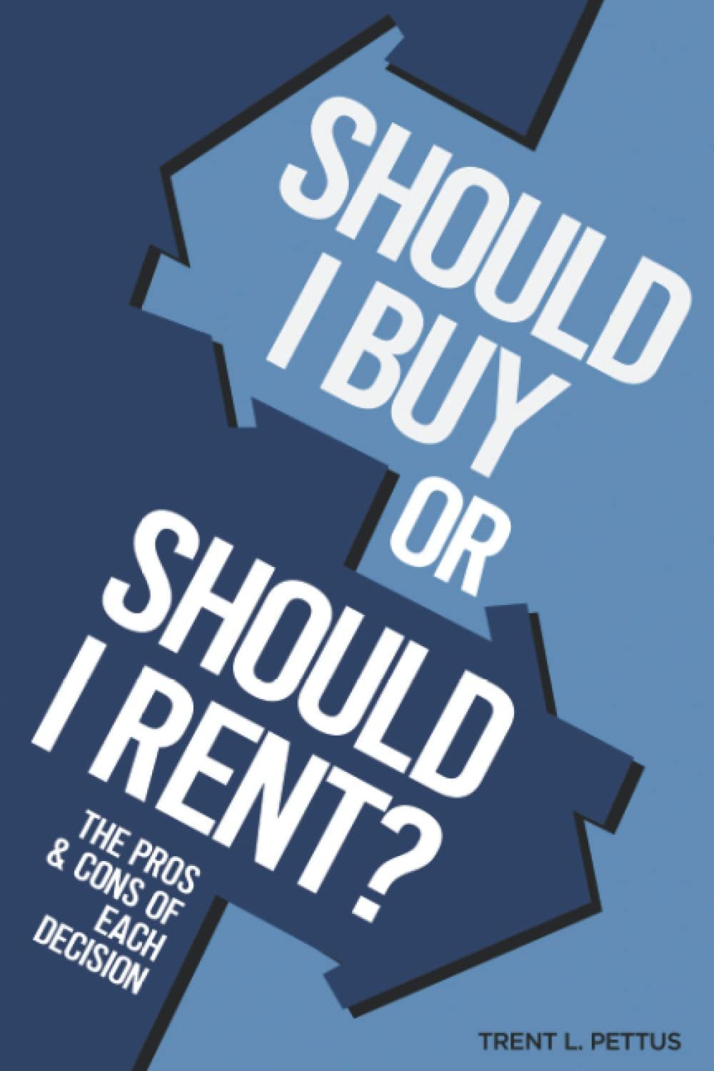 Should I Buy or Should I Rent? — housing decisions cover